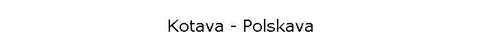 Kotava - Polskava