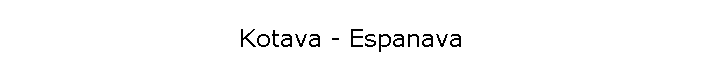 Kotava - Espanava